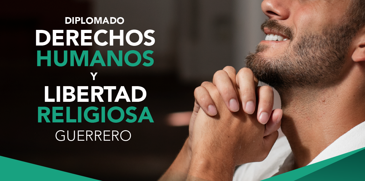 Diplomado Libertad Religiosa y Derechos Humanos Guerrero CIELRE-014